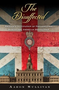 Enlarge image Cover: The Disaffected - University of Pennsylvania Press