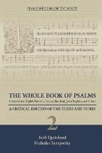 Enlarge image Cover: The Whole Book of Psalms Collected into English - A Critical Edition of the Texts and Tunes 2 - Arizona Center for Medieval & Renaissance Studies,US