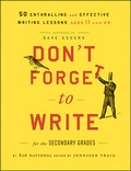 Cover: Don't Forget to Write for the Secondary Grades - Jossey-Bass