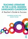 Cover: Teaching Literature in the A Level Modern Languages Classroom - Routledge