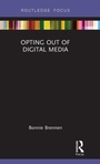 Cover: Opting Out of Digital Media - Routledge