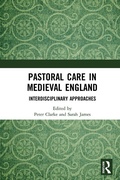 Cover: Pastoral Care in Medieval England - Routledge
