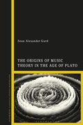 Cover: The Origins of Music Theory in the Age of Plato - Bloomsbury Academic
