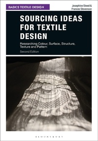 Enlarge image Cover: Sourcing Ideas for Textile Design - Bloomsbury Visual Arts