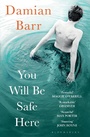 Cover: You Will Be Safe Here - Bloomsbury Publishing PLC