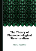 Cover: Theory of Phenomenological Structuralism - Cambridge Scholars Publishing