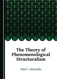 Enlarge image Cover: Theory of Phenomenological Structuralism - Cambridge Scholars Publishing