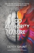 Cover: Ego, Authority, Failure - New Degree Press