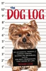 Cover: The Dog Log - Chicago Review Press