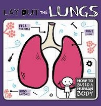 Enlarge image Cover: Lay Out the Lungs - BookLife Publishing