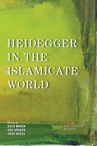 Abbildung von: Heidegger in the Islamicate World - Bloomsbury eBooks US