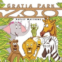 Abbildung von: Gratia Park Zoo - Austin Macauley Publishers