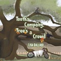 Cover: Tooth's Company, Tree's a Crowd - Austin Macauley Publishers