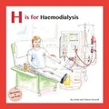 Cover: H is for Haemodialysis - Meet Lucy and Jack Publishing.