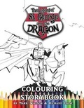 Cover: St George and the Dragon Colouring Storybook - Mark Watson Books