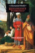 Cover: The Humanist World of Renaissance Florence - Cambridge University Press