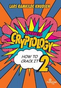 Abbildung von: Advanced Cryptology - How to crack it 2 - Polyteknisk Boghandel og Forlag