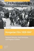 Cover: Hungarian Film, 1929-1947 - Amsterdam University Press