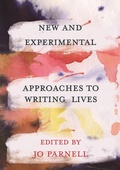 Cover: New and Experimental Approaches to Writing Lives - Bloomsbury Academic