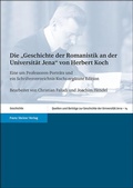 Cover: Die "Geschichte der Romanistik an der Universit&auml;t Jena" von Herbert Koch - Franz Steiner Verlag