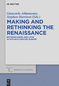 Cover: Making and Rethinking the Renaissance - De Gruyter