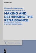 Cover: Making and Rethinking the Renaissance - De Gruyter
