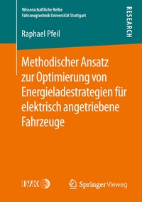 Abbildung von: Methodischer Ansatz zur Optimierung von Energieladestrategien für elektrisch angetriebene Fahrzeuge - Springer Vieweg