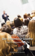 Cover: Der schamlose Goethe - K&ouml;nigshausen & Neumann