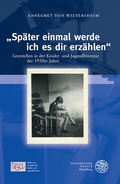 Cover: "Sp&auml;ter einmal werde ich es dir erz&auml;hlen" - Universit&auml;tsverlag Winter
