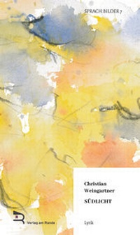 Enlarge image Cover: SÜDLICHT - Verlag am Rande