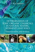 Cover: Determination of Toxic Organic Chemicals In Natural Waters, Sediments and Soils - Academic Press