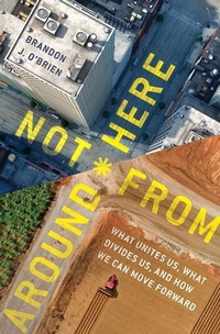 Enlarge image Cover: Not From Around Here - Moody Publishers