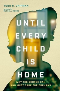 Enlarge image Cover: Until Every Child Is Home - Moody Publishers