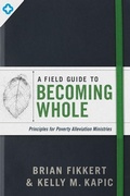 Cover: Field Guide to Becoming Whole, A - Moody Publishers