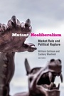 Cover: Mutant Neoliberalism - Fordham University Press