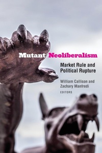 Enlarge image Cover: Mutant Neoliberalism - Fordham University Press