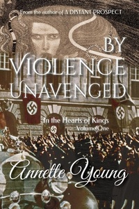 Abbildung von: By Violence Unavenged - Distant Prospect Publishing
