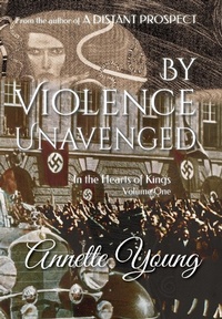 Abbildung von: By Violence Unavenged - Distant Prospect Publishing