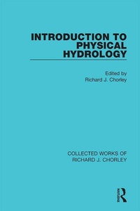 Enlarge image Cover: Introduction to Physical Hydrology - Routledge