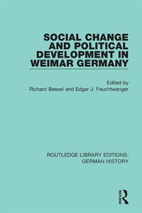 Enlarge image Cover: Social Change and Political Development in Weimar Germany - Routledge