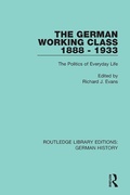 Cover: The German Working Class 1888 - 1933 - Routledge