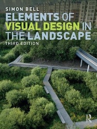 Enlarge image Cover: Elements of Visual Design in the Landscape - Routledge