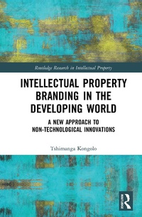 Abbildung von: Intellectual Property Branding in the Developing World - Routledge