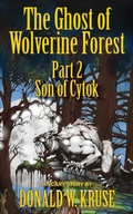Cover: The Ghost of Wolverine Forest, Part 2 - Zaccheus Entertainment