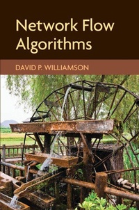 Enlarge image Cover: Network Flow Algorithms - Cambridge University Press