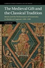 Cover: The Medieval Gift and the Classical Tradition - Cambridge University Press