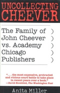 Cover: Uncollecting Cheever - Rowman & Littlefield Publishers