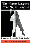 Cover: The Negro Leagues Were Major Leagues - McFarland & Co Inc