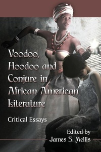 Abbildung von: Voodoo, Hoodoo and Conjure in African American Literature - McFarland & Co Inc
