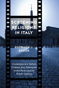 Enlarge image Cover: Screening Religions in Italy - University of Toronto Press